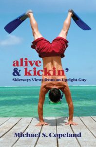alive & kickin' | Michael S. Copeland