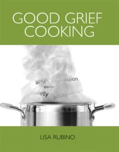 Good Grief Cooking | Lisa Rubino