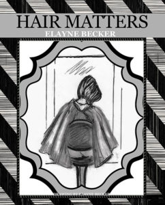 Hair Matters | Elayne Becker