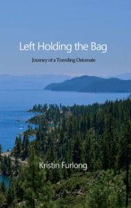 Left Holding the Bag: Journey of a Traveling Ostomate | Kristin Furlong