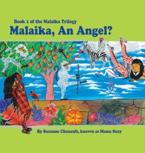 Malaika, An Angel? | Suzanne Chenault, known as Mama Suzy