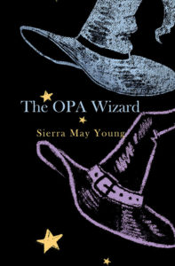The OPA Wizard | Sierra May Young