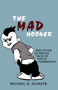 The Mad Mooner | Michael D. Schaefer